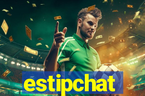 estipchat