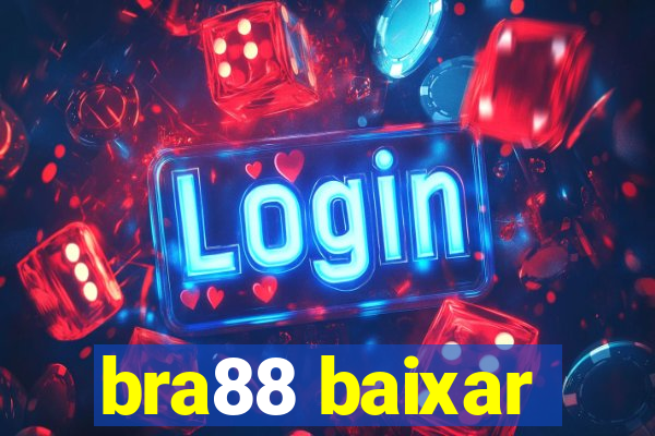 bra88 baixar