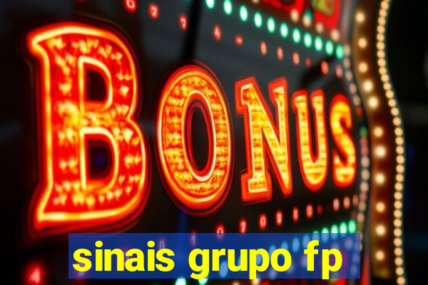 sinais grupo fp