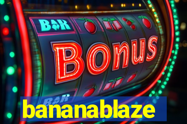 bananablaze