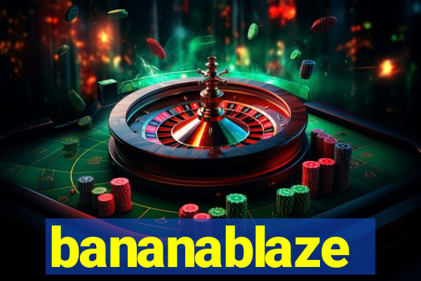 bananablaze