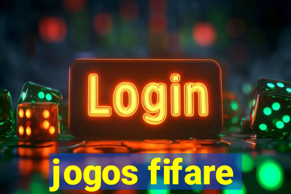 jogos fifare