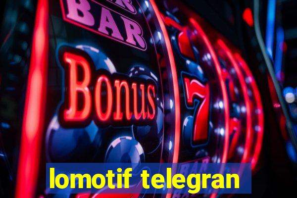 lomotif telegran