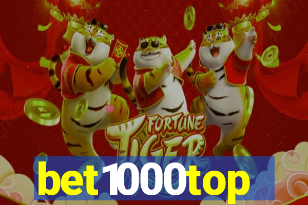 bet1000top