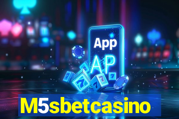 M5sbetcasino