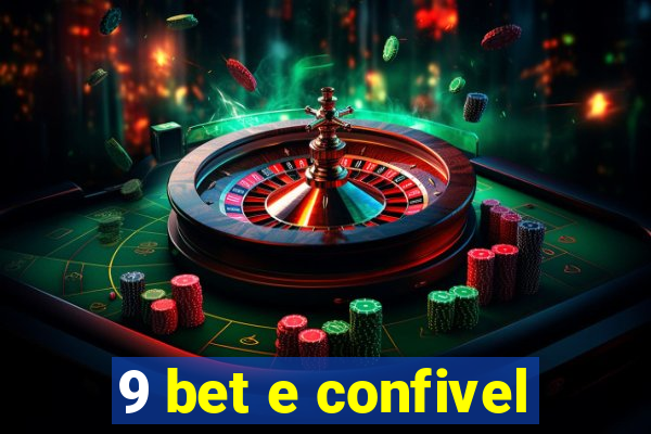 9 bet e confivel