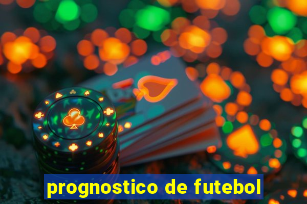 prognostico de futebol