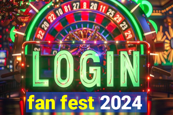 fan fest 2024