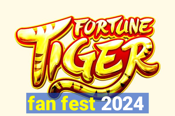 fan fest 2024