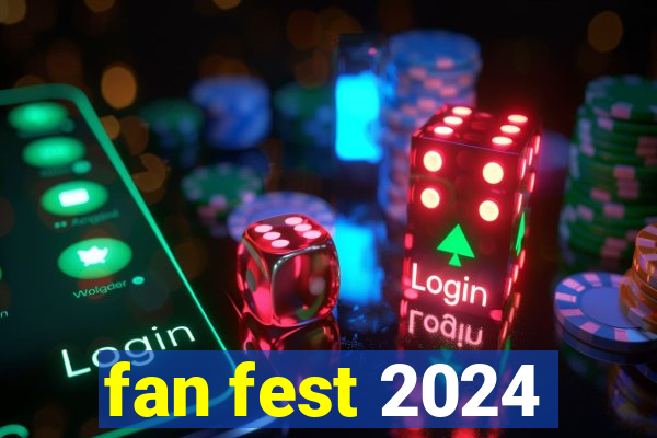 fan fest 2024