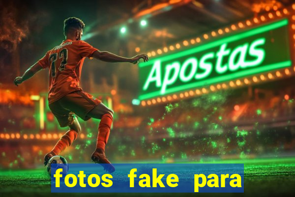 fotos fake para status do whatsapp