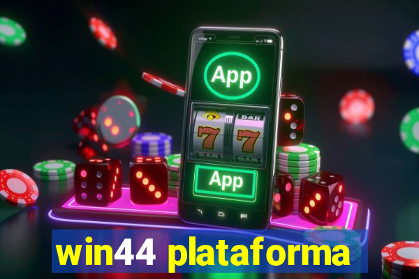 win44 plataforma