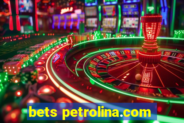 bets petrolina.com