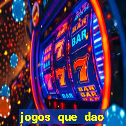 jogos que dao dinheiro ao se cadastrar