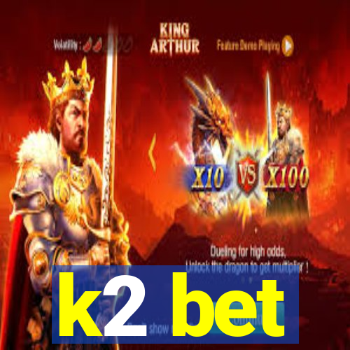 k2 bet