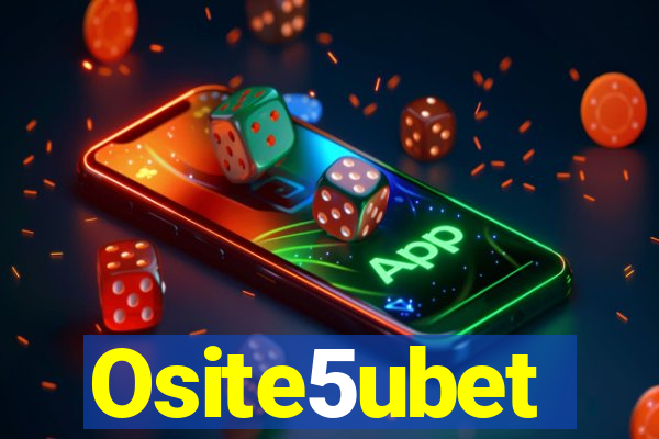 Osite5ubet