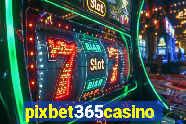 pixbet365casino