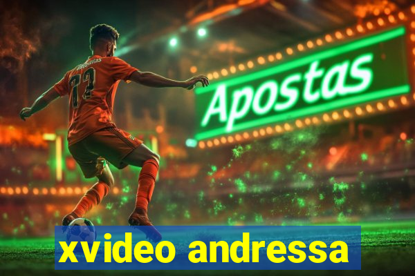 xvideo andressa