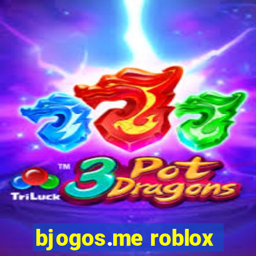 bjogos.me roblox