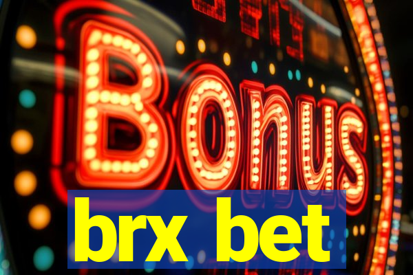 brx bet