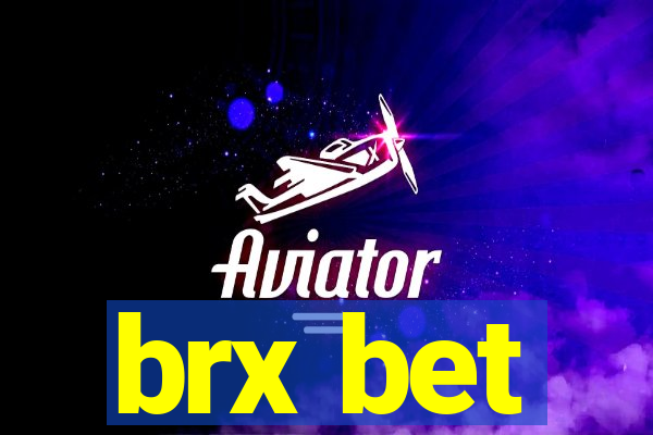 brx bet