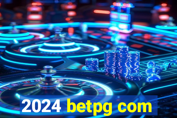 2024 betpg com