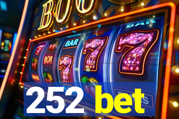 252 bet