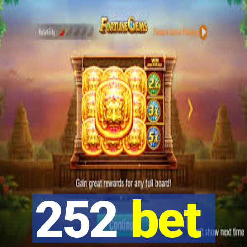 252 bet