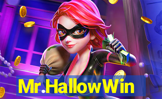 Mr.HallowWin