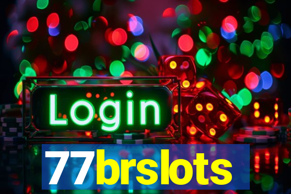 77brslots