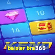 baixar bra365