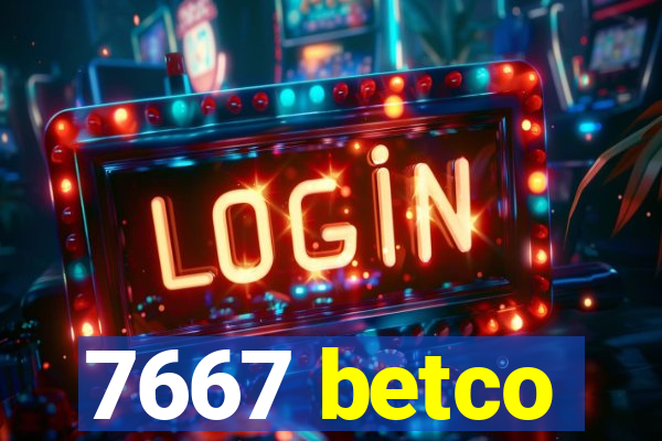 7667 betco