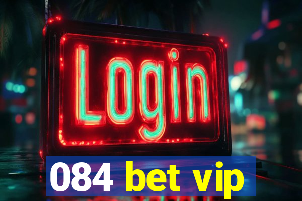 084 bet vip