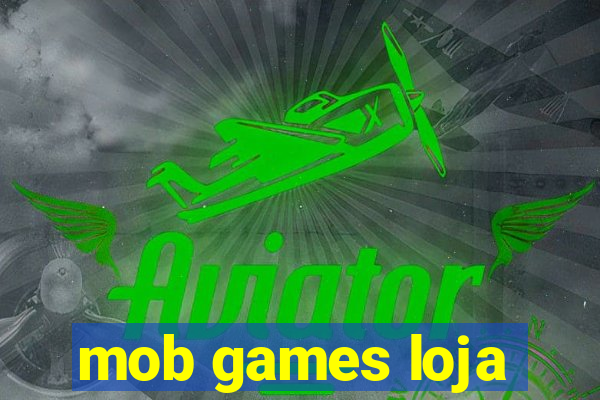 mob games loja