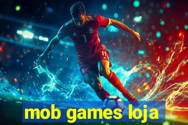 mob games loja