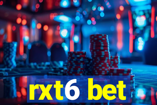 rxt6 bet