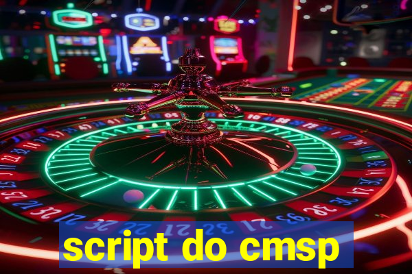 script do cmsp