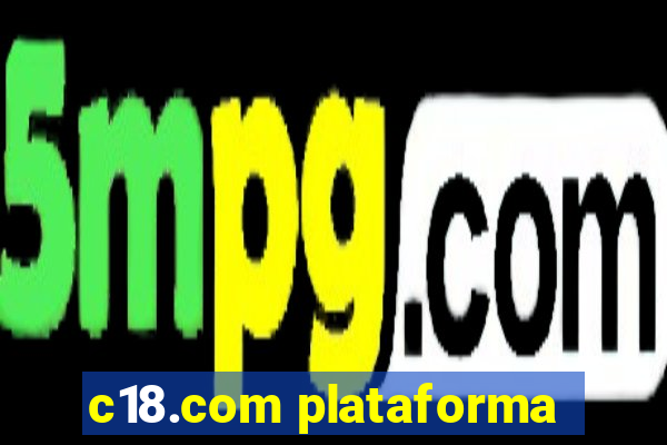 c18.com plataforma