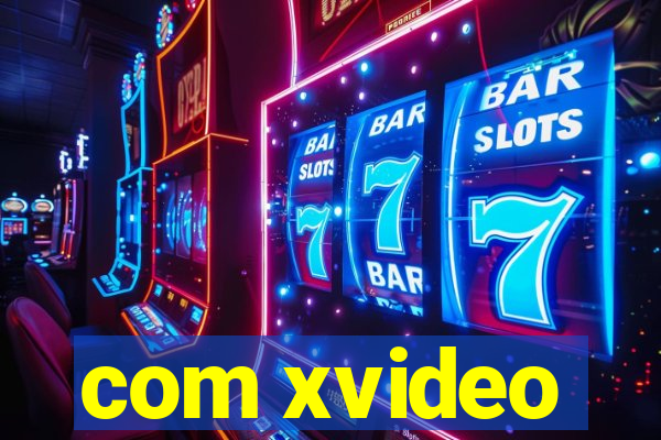 com xvideo