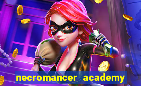 necromancer academy and the genius summoner wiki