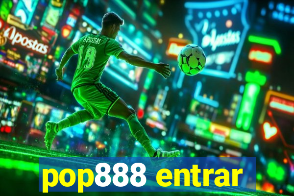 pop888 entrar