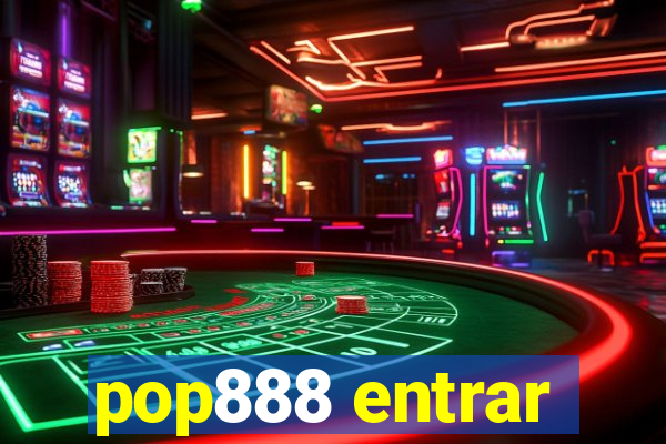 pop888 entrar