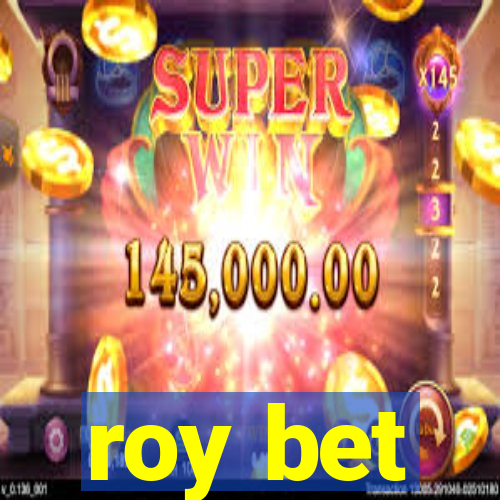 roy bet