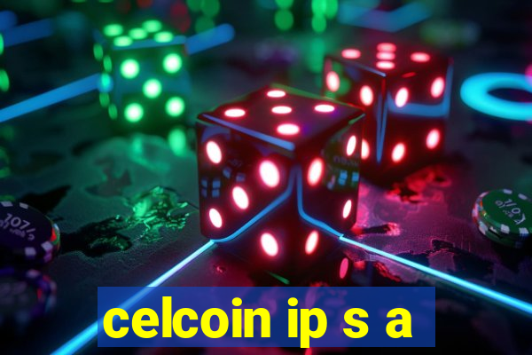 celcoin ip s a