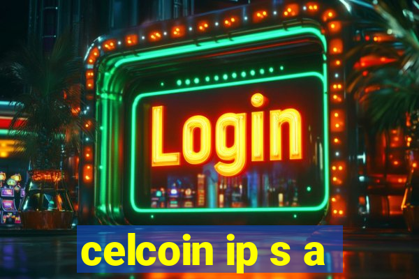 celcoin ip s a