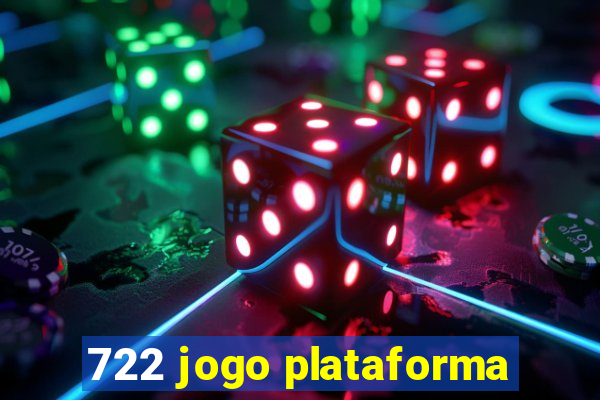 722 jogo plataforma