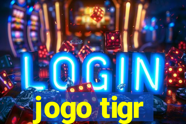 jogo tigr