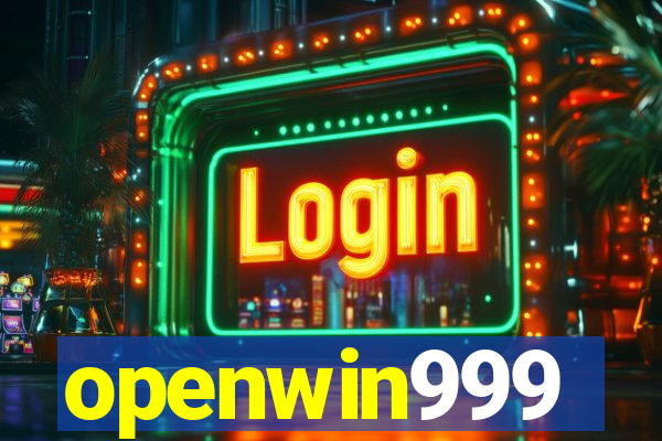 openwin999