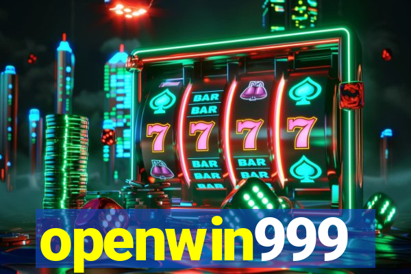 openwin999