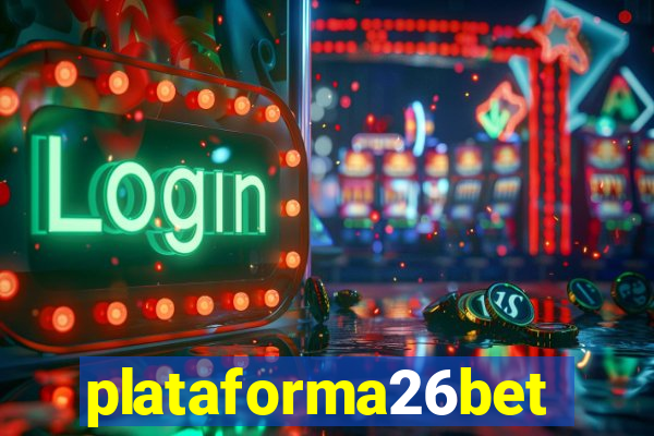 plataforma26bet